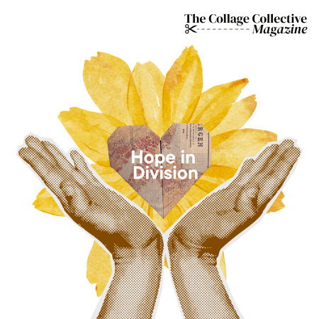 The Collage Collective Magazine Submission - Issue #1